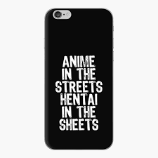 Anime In The Streets Hentai In The Sheets Poster for Sale by acupoftee 