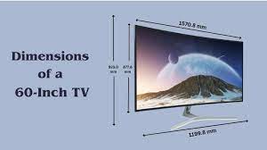 Dimensions Of A 60 Inch Tv Electronicshub