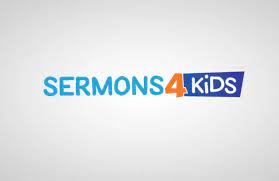 sermons4kids com for all things