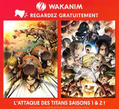 L'Attaque des Titans (S1 et S2) gratuit sur Wakanim |