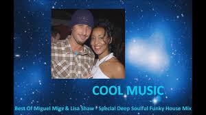 Everyone at the station is devastated and thinking about lisa's lovely family. Best Of Miguel Migs Lisa Shaw Special Deep Soulful Funky House Mix Youtube