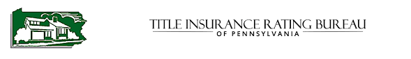 Title Insurance Rating Bureau Of Pennsylvania Pennsylvania