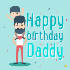 Dad, you were with me from the day i was born up until now that i am an adult. Inspirational Birthday Wishes For My Father