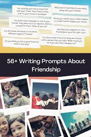 56 writing prompts about friendship
