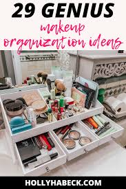 29 genius makeup storage ideas that