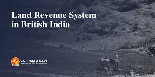 Land Revenue System in British India - Policy and Features