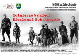 … żołnierze wyklęci ostatnie polskie powstanie. Konkurs Zolnierze Wykleci Niezlomni Bohaterowie Miejsko Gminny Osrodek Kultury W Zelechowie