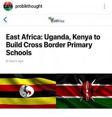 37 likes · 4 talking about this. Problkthought Syalafrica East Africa Uganda Kenya To Build Cross Border Primary Schools 6 Hours Ago Africa Meme On Me Me