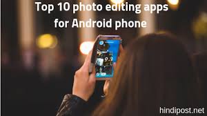 photo editing apps for android phones