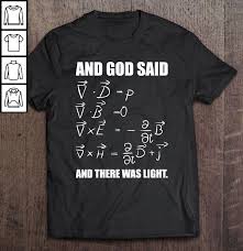 Light Maxwell Equations T Shirt