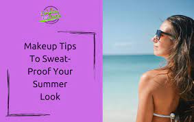 makeup tips to sweat proof your summer