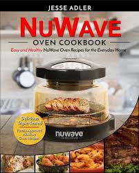 nuwave oven cookbook easy healthy