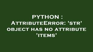 python attributeerror str object