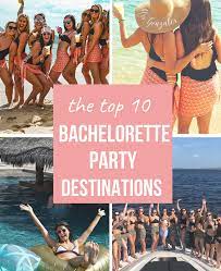 best bachelorette party destinations