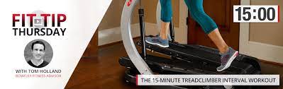 the 15 minute treadclimber interval