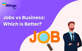 job vs business what career path to