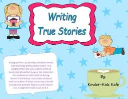 How To Tell A True Story Narrative Writing In The Primary Classroom