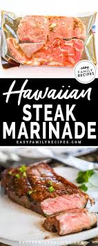 hawaiian steak marinade easy family