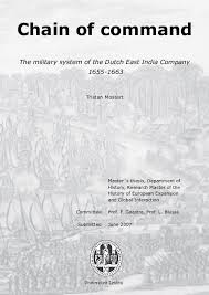 PDF) Chain of command: the Military System of the Dutch East India Company,  1655-1663 | Tristan Mostert - Academia.edu