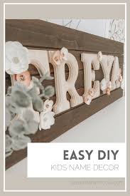 There are many online shopping stores at this point which are. Diy Wood Letter Kids Name Decor