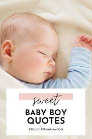 Welcome to the world new star. 55 Baby Boy Quotes And Sayings To Welcome A Newborn Son Baby Boy Quotes Boy Quotes Baby Girl Quotes