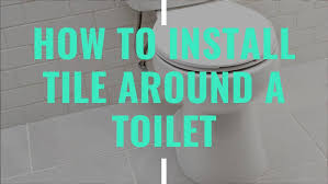 how to tile around a toilet gainey