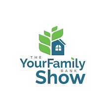 The Your Family Bank Show
