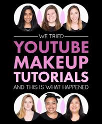 we tried you makeup tutorials and