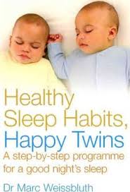 Healthy Sleep Habits Happy Twins Marc Weissbluth
