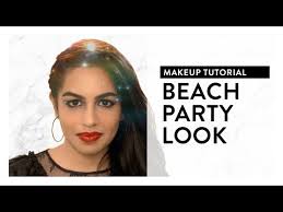 beach party makeup look