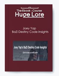 Joey Yap Bazi Destiny Code Insights Free Download
