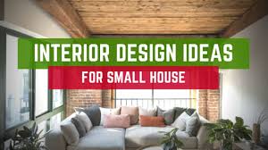 interior design ideas for small house
