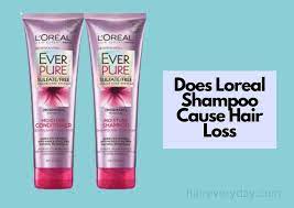does loreal shoo cause hair loss