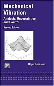 Mechanical Vibration Analysis Uncertainties And Control Second