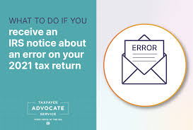 something is wrong with 2021 tax return