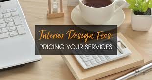 interior design fees how to your
