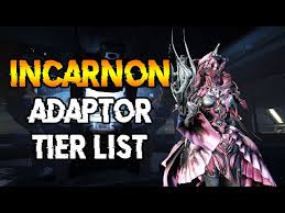 incarnon adaptor tier list best
