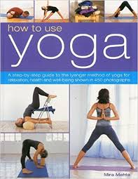 how to use yoga a step by step guide