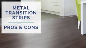 metal transition strips pros and cons