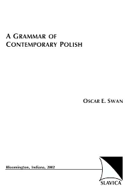 Produced by ovy on the drums. A Grammar Of Contemporary Polish By Oscar E Polish Language