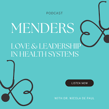 Menders: Love & Leadership in Healthcare