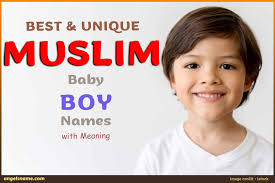 top 100 best muslim baby boy names from