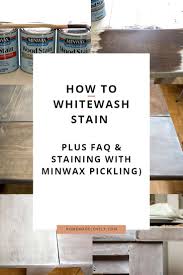 how to whitewash stain plus faq