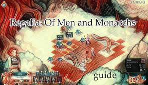 Of men and monarchs (2017 video game) walter crucey. Guide Regalia Of Men And Monarchs Game For Android Apk Download