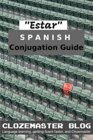Estudiar is a regular verb, so learning its conjugation is easy! Estar Conjugation The Ultimate Guide To Conjugating Estar In Spanish