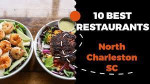 10 best restaurants in north charleston