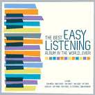 The Best Easy Listening Album in the World...Ever!