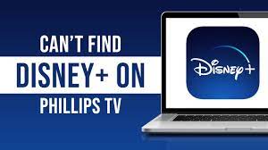 can t find disney plus on phillips tv
