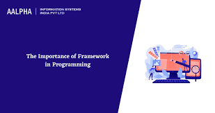 importance of framework in programming