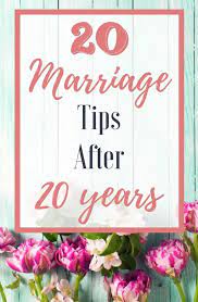 20 marriage tips after 20 years jen